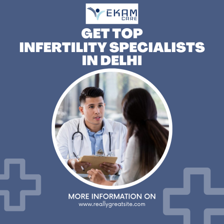 get-top-infertility-specialists-in-delhi-ekam-care-big-0