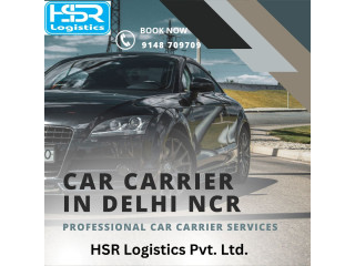 Cheapest car carrier in DELHI NCR- +91 9148709709