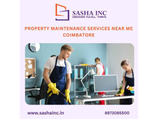 Property Maintenance Services near me Coimbatore - Sasha Inc