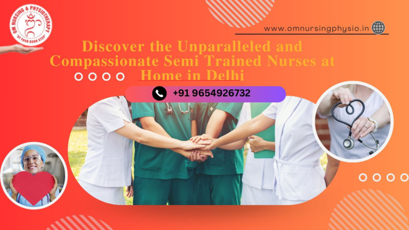 discover-the-unparalleled-and-compassionate-semi-trained-nurses-at-home-in-delhi-at-91-9654926732-big-0