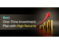 best-one-time-investment-plan-with-high-returns-small-0