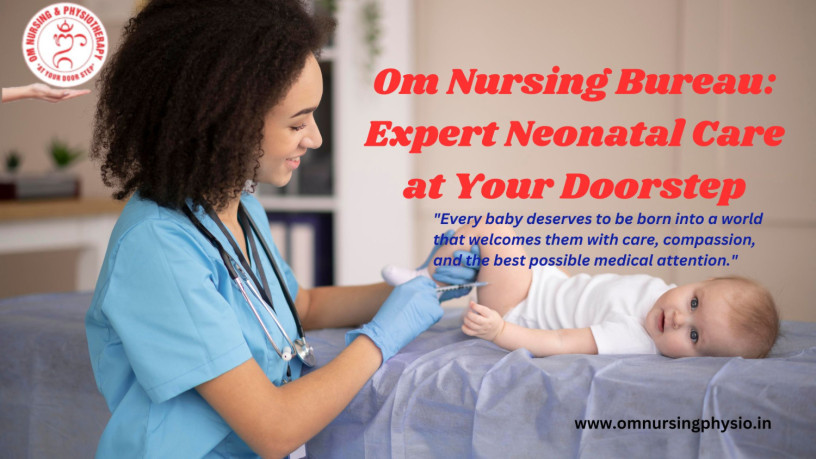 om-nursing-bureau-expert-neonatal-care-at-your-doorstep-call-91-9654926732-for-compassionate-and-reliable-services-big-0