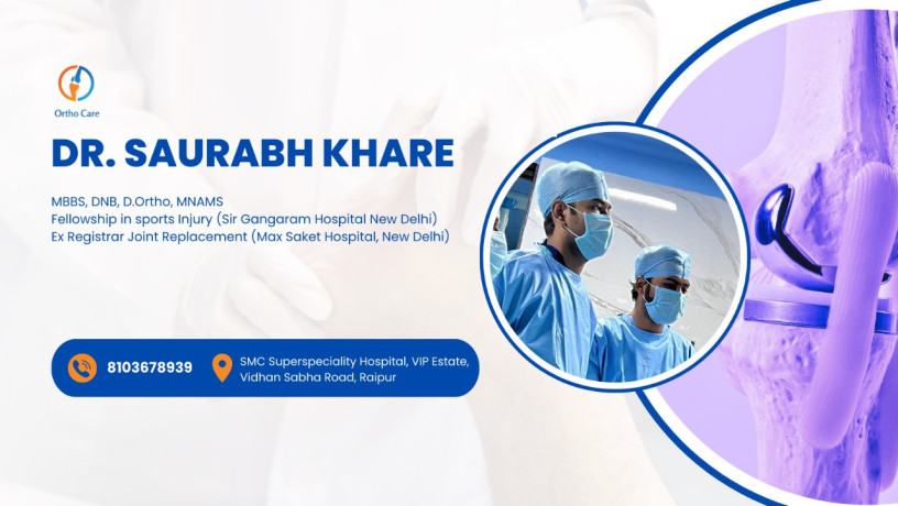 best-joint-replacement-specialist-in-raipur-dr-saurabh-khare-big-0