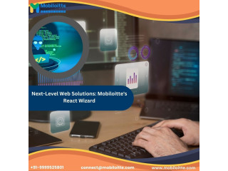 Next-Level Web Solutions: Mobiloitte's React Wizard