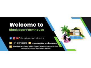 Black Bear Farm House - farm stay in jaipur, best farm stay in jaipur