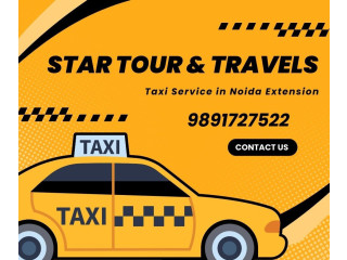 Star Tour & Travels - Outstation Taxi Service | Taxi & Car Rental Service in Noida