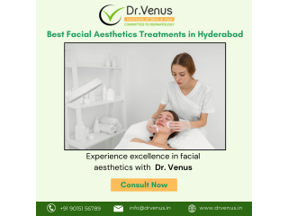 Best Facial Aesthetics Treatments in Hyderabad