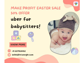 Make Profit Easter Sale 50% offer uber for babysitters!
